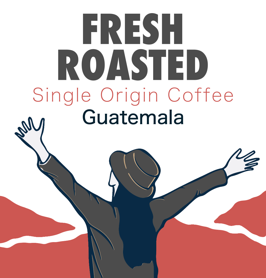 Fresh Roasted single original coffee from Guatemala logo. Woman in brown with her arms spread looking at hills. 